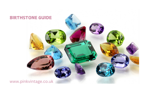 The ultimate guide to the 12 birthstones and their meanings.